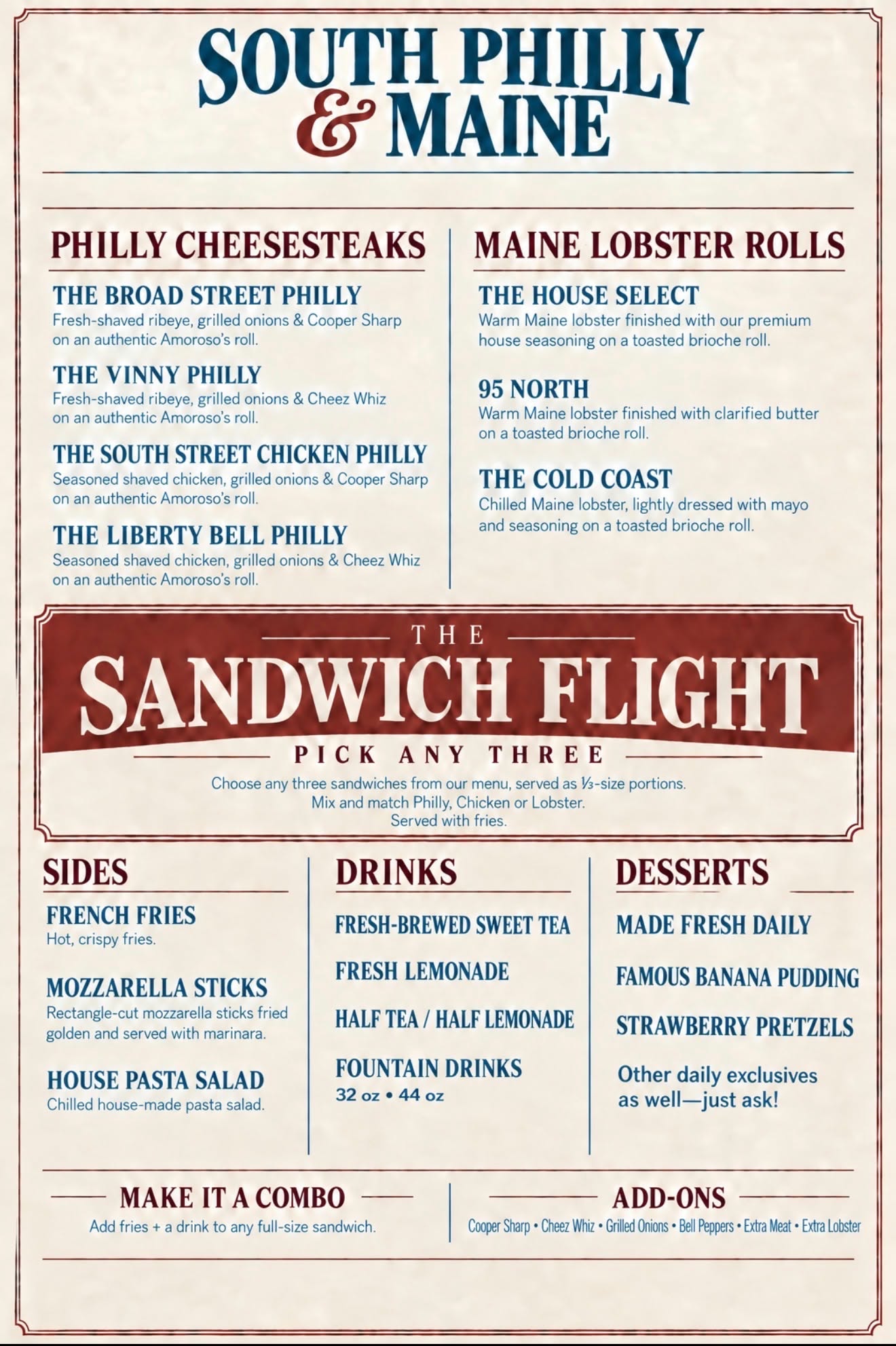 South Philly & Maine full restaurant menu with Philly cheesesteaks, Maine lobster rolls, sandwich flight, sides, drinks, desserts, combos and add-ons